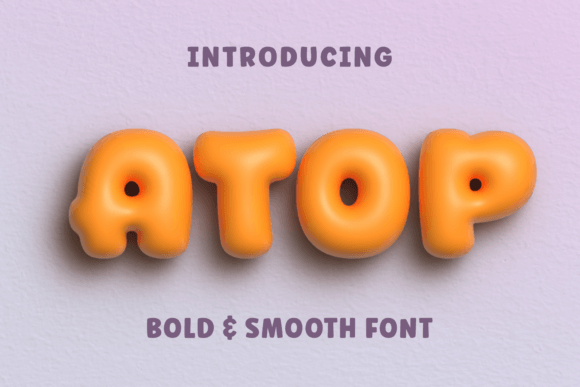 Discover Atop: The Friendly Font for Modern Design